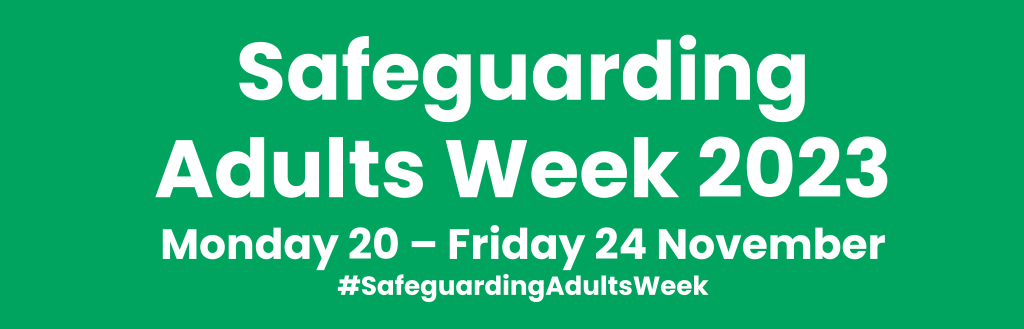 Safeguarding Adults Week 2023